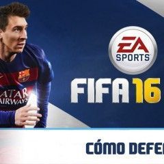 Guía de FIFA 16. Capítulo 3: Cómo defender (II)